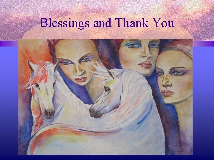 Blessings and Thank You 