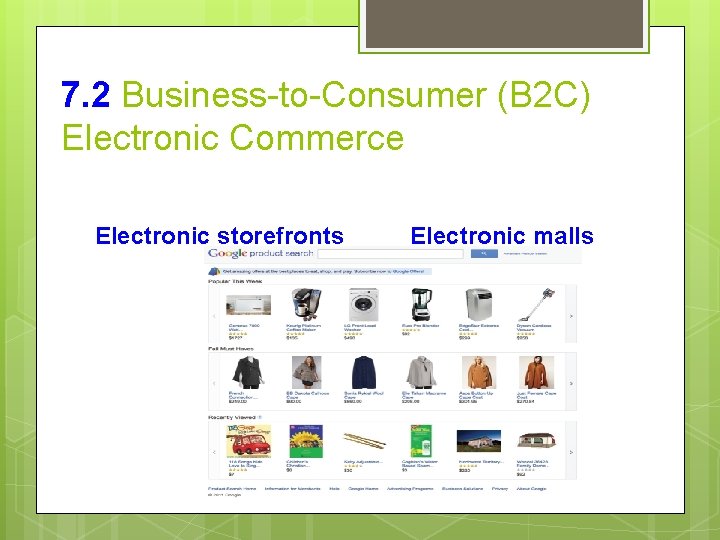 7. 2 Business-to-Consumer (B 2 C) Electronic Commerce Electronic storefronts Electronic malls 