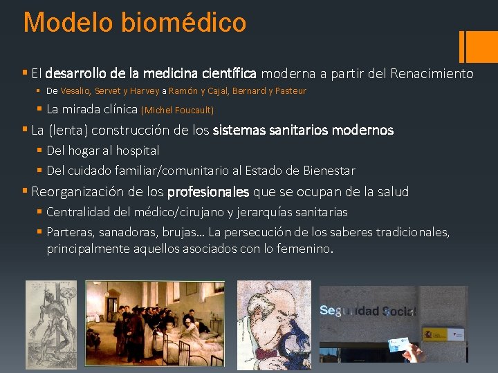 Modelo biomédico § El desarrollo de la medicina científica moderna a partir del Renacimiento