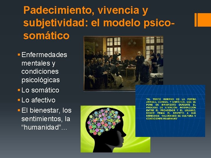 Padecimiento, vivencia y subjetividad: el modelo psicosomático § Enfermedades mentales y condiciones psicológicas §