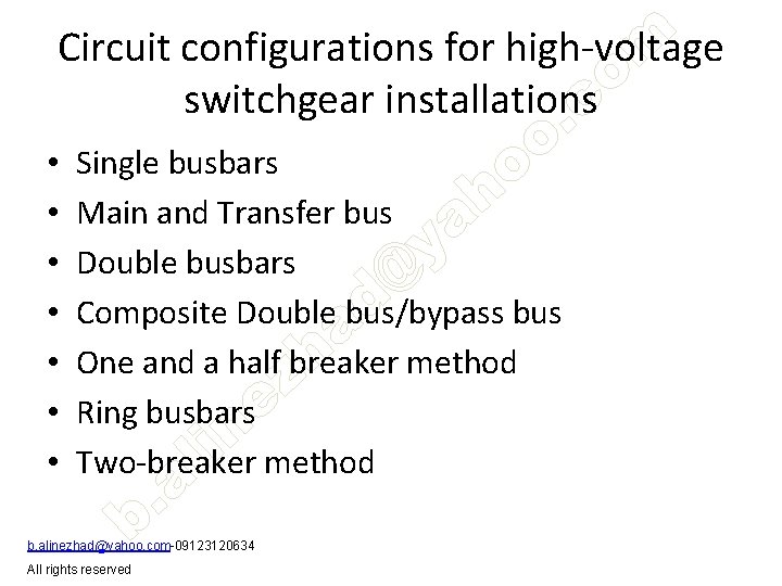 Circuit configurations for high-voltage switchgear installations • • Single busbars Main and Transfer bus