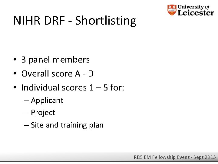 NIHR DRF - Shortlisting • 3 panel members • Overall score A - D