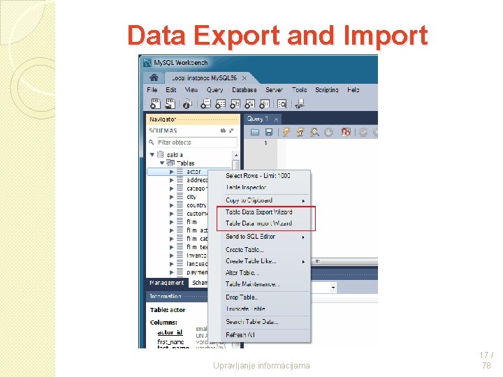 Data Export and Import Upravljanje informacijama 17 / 78 