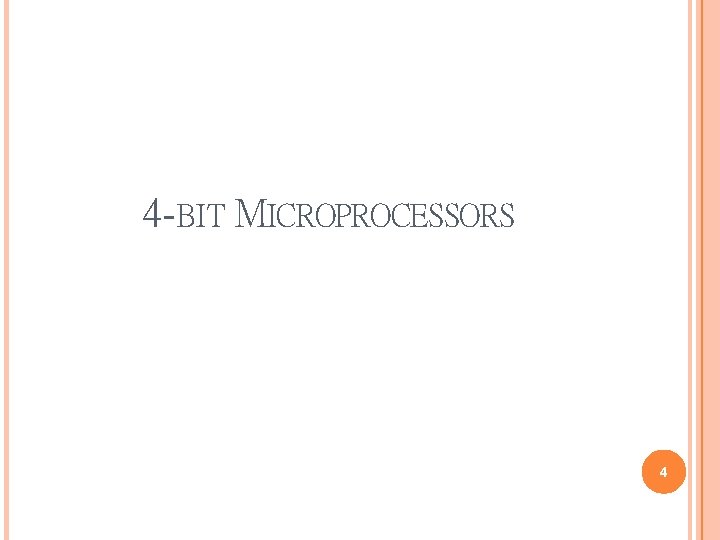 4 -BIT MICROPROCESSORS 4 