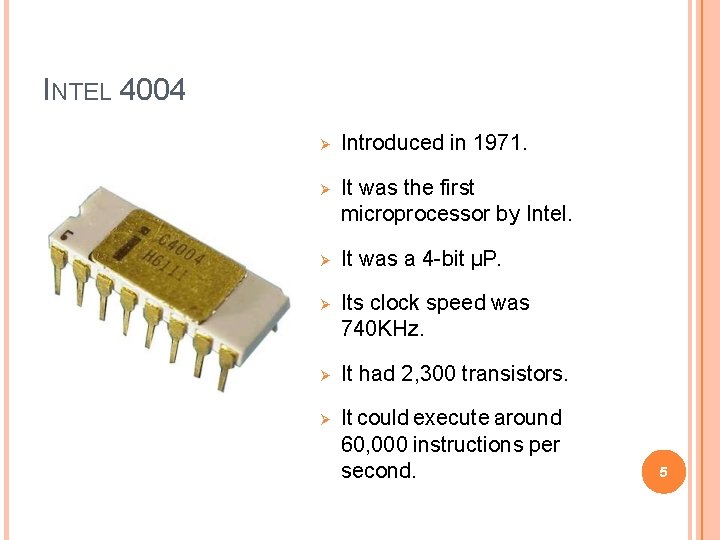 HISTORY OF MICROPROCESSORS 1 CONTENTS Introduction 4 Bit