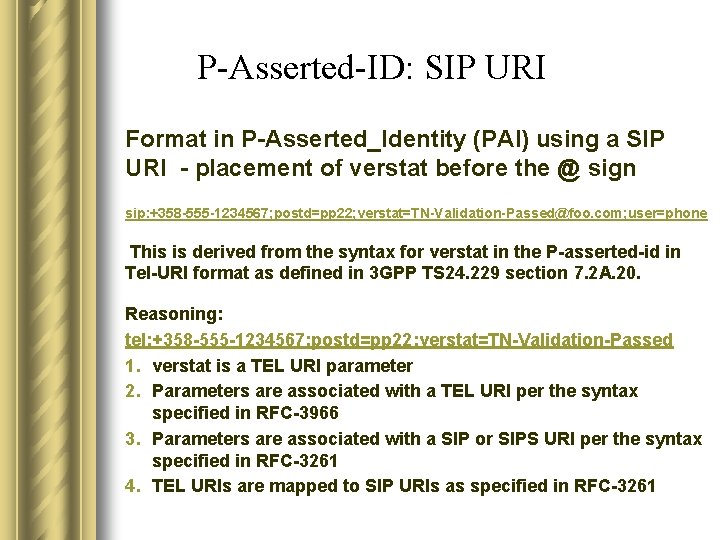 P-Asserted-ID: SIP URI Format in P-Asserted_Identity (PAI) using a SIP URI - placement of