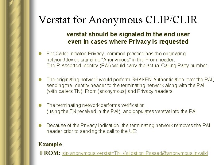 Verstat for Anonymous CLIP/CLIR verstat should be signaled to the end user even in