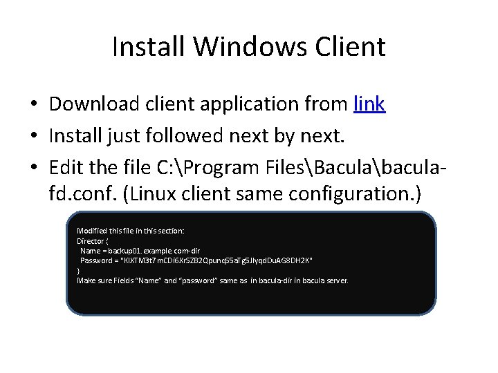 Install Windows Client • Download client application from link • Install just followed next