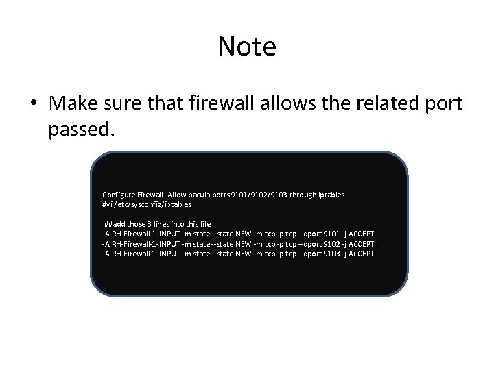 Note • Make sure that firewall allows the related port passed. Configure Firewall- Allow