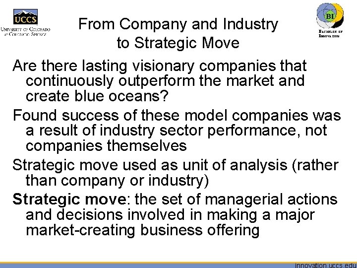 From Company and Industry to Strategic Move Are there lasting visionary companies that continuously