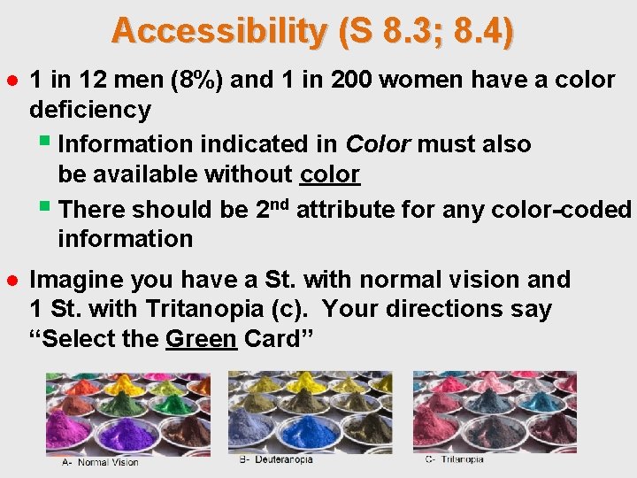 Accessibility (S 8. 3; 8. 4) ● 1 in 12 men (8%) and 1