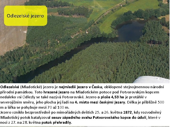  • Černé jezero (něm. Schwarzer Černé jezero Jezero Laka Čertovo jezero Odlezelské jezero