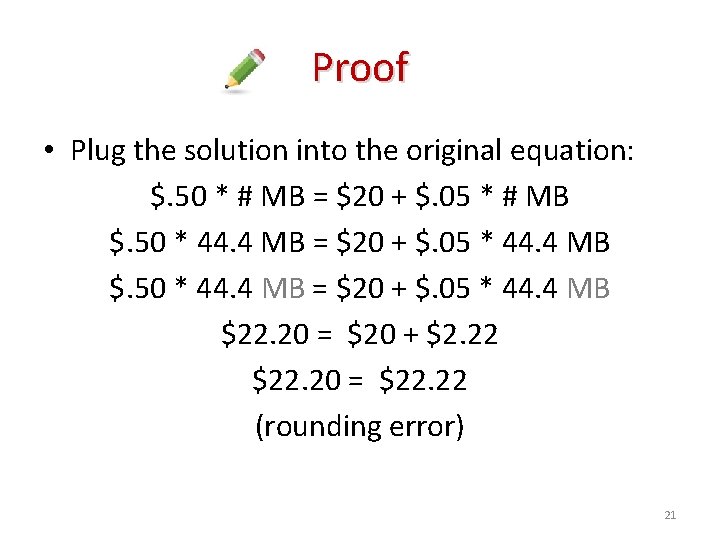 Proof • Plug the solution into the original equation: $. 50 * # MB