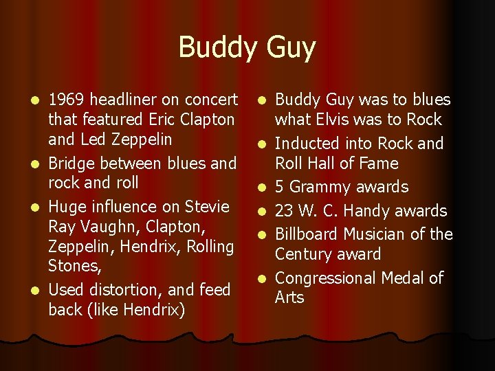 Buddy Guy 1969 headliner on concert that featured Eric Clapton and Led Zeppelin l