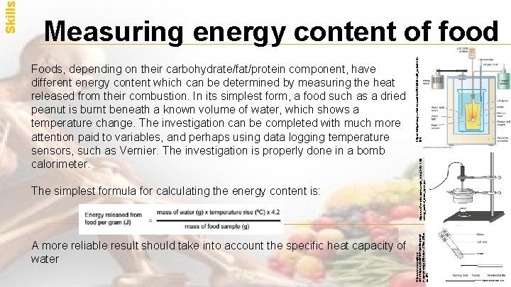 The simplest formula for calculating the energy content is: A more reliable result should