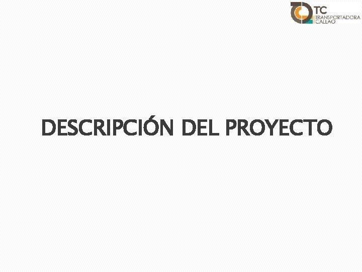 DESCRIPCIÓN DEL PROYECTO 