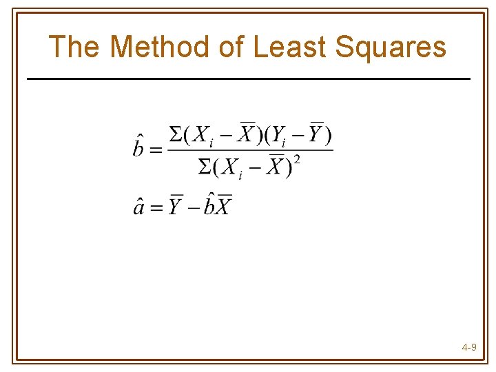 The Method of Least Squares 4 -9 