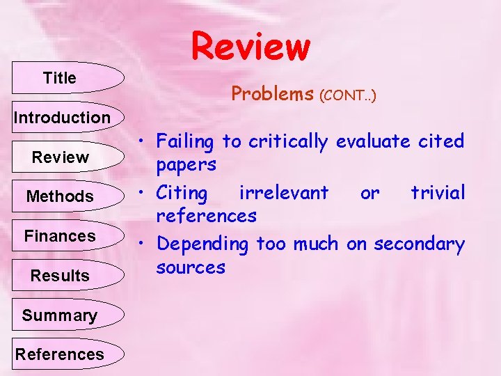 Title Introduction Review Methods Finances Results Summary References Review Problems (CONT. . ) •