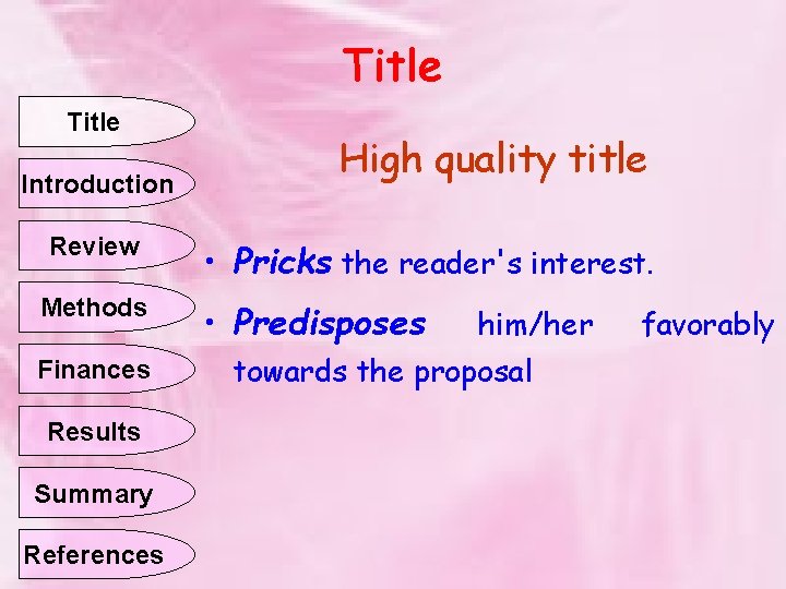 Title Introduction Review Methods Finances Results Summary References High quality title • Pricks the