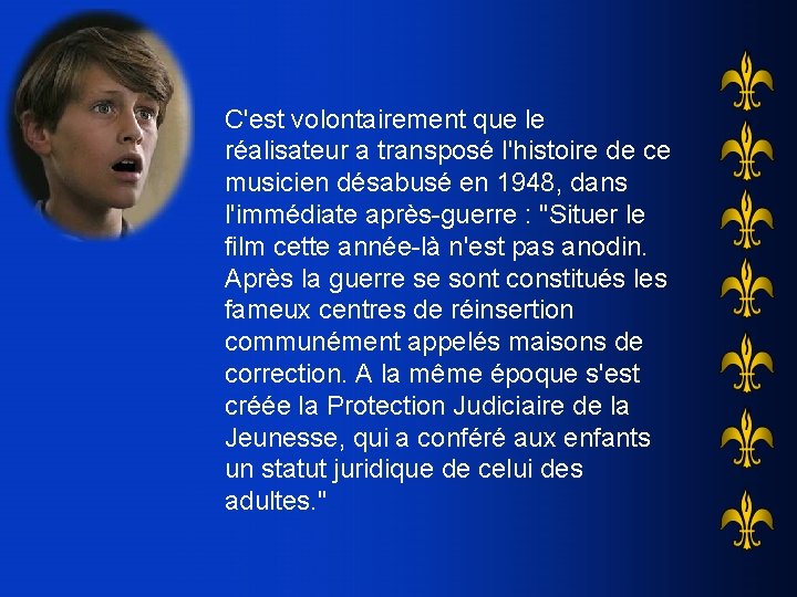 C'est volontairement que le réalisateur a transposé l'histoire de ce musicien désabusé en 1948,