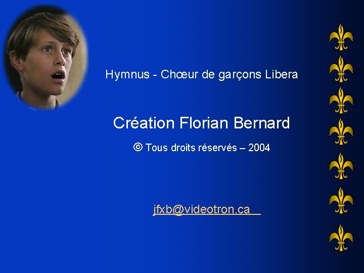 Hymnus - Chœur de garçons Libera Création Florian Bernard © Tous droits réservés –