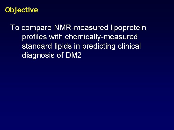 Objective To compare NMR-measured lipoprotein profiles with chemically-measured standard lipids in predicting clinical diagnosis