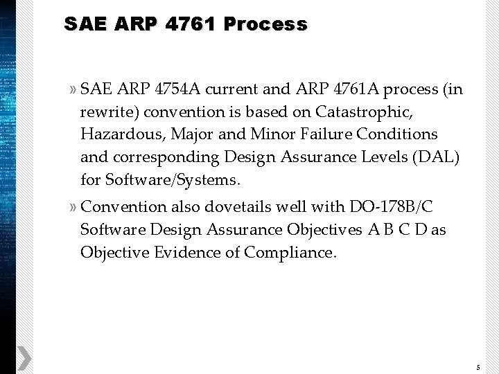 SAE ARP 4761 Process » SAE ARP 4754 A current and ARP 4761 A