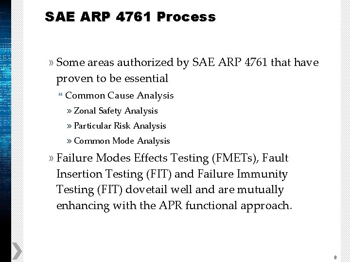 SAE ARP 4761 Process » Some areas authorized by SAE ARP 4761 that have