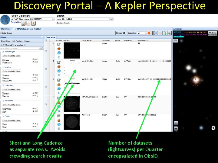 Discovery Portal – A Kepler Perspective Short and Long Cadence as separate rows. Avoids