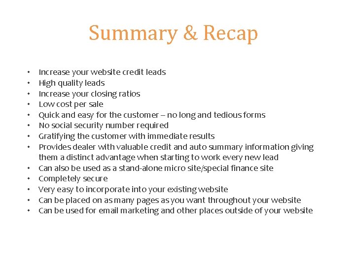 Summary & Recap • • • • Increase your website credit leads High quality