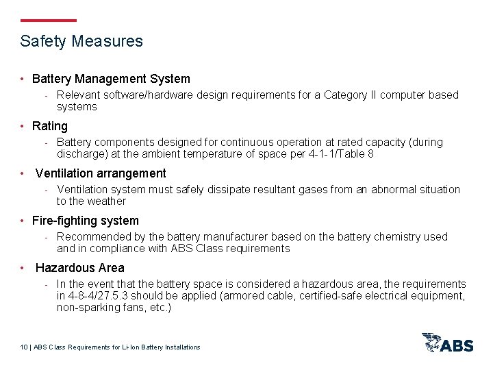 Safety Measures • Battery Management System - Relevant software/hardware design requirements for a Category