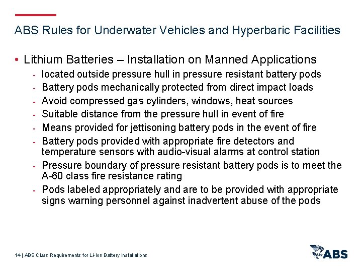 ABS Rules for Underwater Vehicles and Hyperbaric Facilities • Lithium Batteries – Installation on