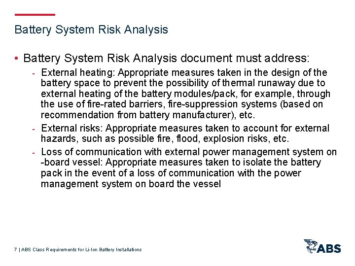 Battery System Risk Analysis • Battery System Risk Analysis document must address: - External