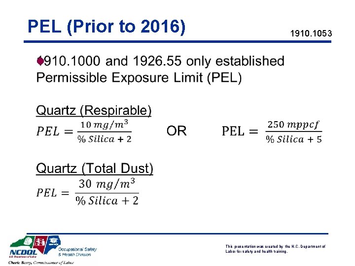 PEL (Prior to 2016) 1910. 1053 l This presentation was created by the N.