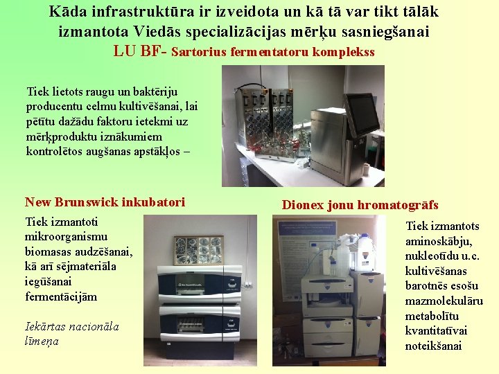 Kāda infrastruktūra ir izveidota un kā tā var tikt tālāk izmantota Viedās specializācijas mērķu Kāda infrastruktūra ir izveidota un kā tā var tikt tālāk izmantota Viedās specializācijas mērķu