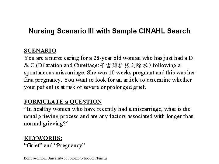 Nursing Scenario III with Sample CINAHL Search SCENARIO You are a nurse caring for