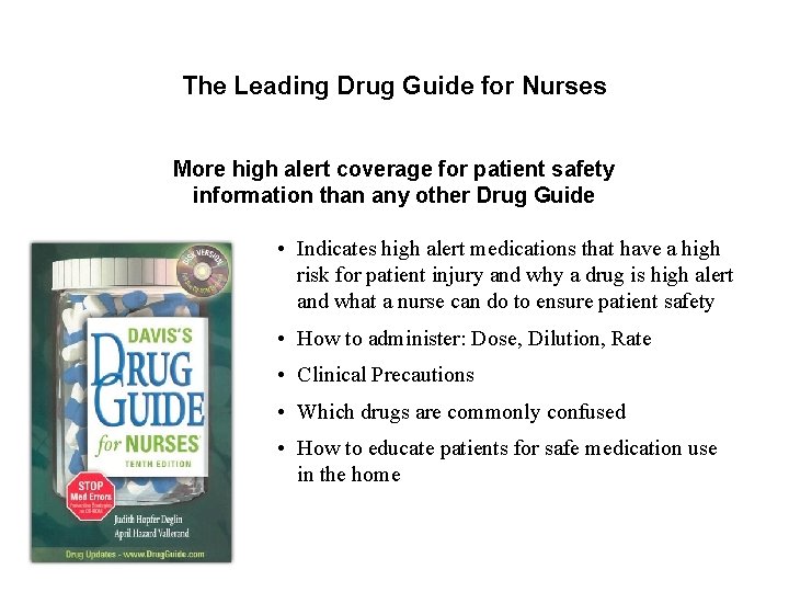 The Leading Drug Guide for Nurses More high alert coverage for patient safety information
