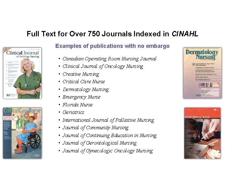 Full Text for Over 750 Journals Indexed in CINAHL Examples of publications with no