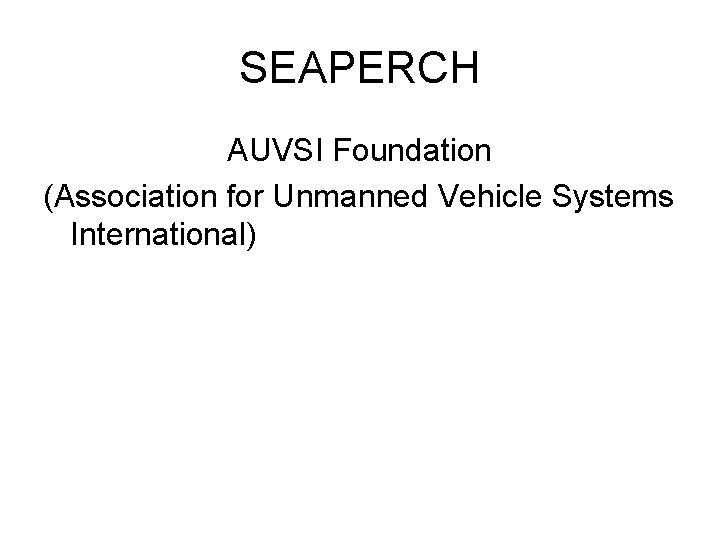 SEAPERCH AUVSI Foundation (Association for Unmanned Vehicle Systems International) 