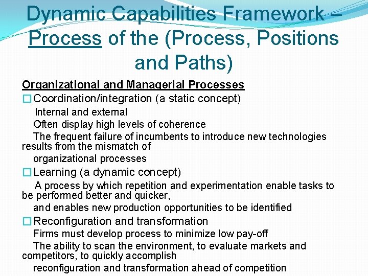 Dynamic Capabilities Framework – Process of the (Process, Positions and Paths) Organizational and Managerial