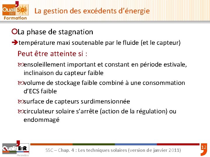 La gestion des excédents d’énergie ¡La phase de stagnation ètempérature maxi soutenable par le