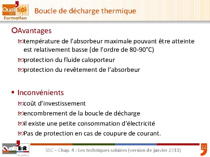 Boucle de décharge thermique ¡Avantages température de l’absorbeur maximale pouvant être atteinte est relativement