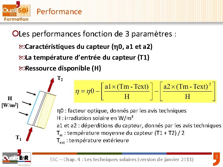 Performance ¡Les performances fonction de 3 paramètres : Caractéristiques du capteur ( 0, a