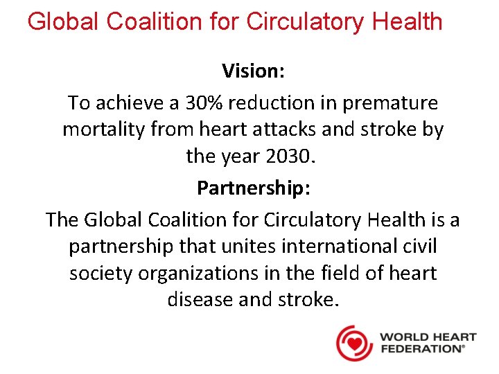 Global Coalition for Circulatory Health Vision: To achieve a 30% reduction in premature mortality