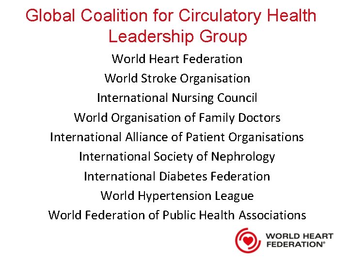 Global Coalition for Circulatory Health Leadership Group World Heart Federation World Stroke Organisation International