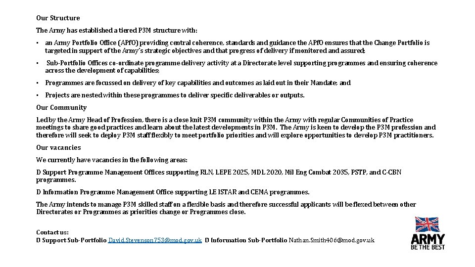 Our Structure The Army has established a tiered P 3 M structure with: •