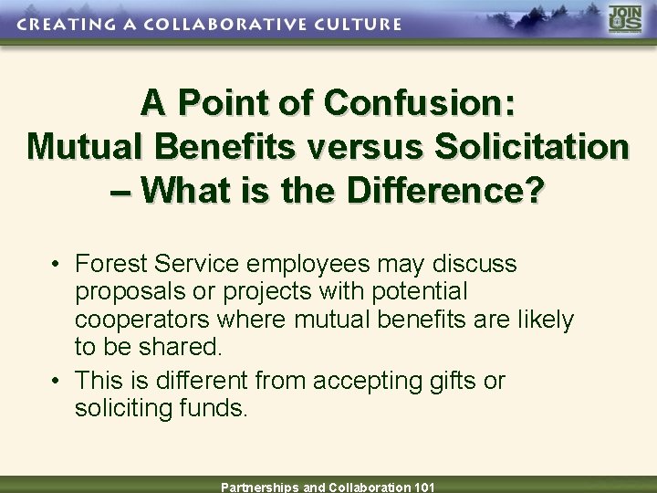 A Point of Confusion: Mutual Benefits versus Solicitation – What is the Difference? •