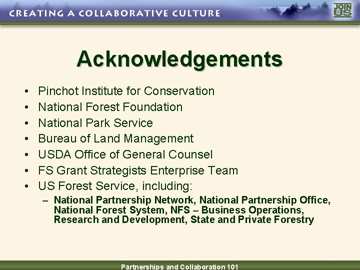 Acknowledgements • • Pinchot Institute for Conservation National Forest Foundation National Park Service Bureau
