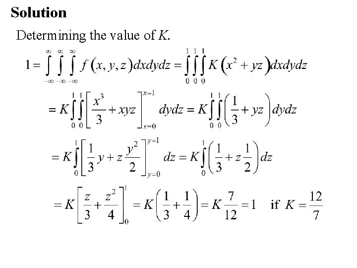 Solution Determining the value of K. 
