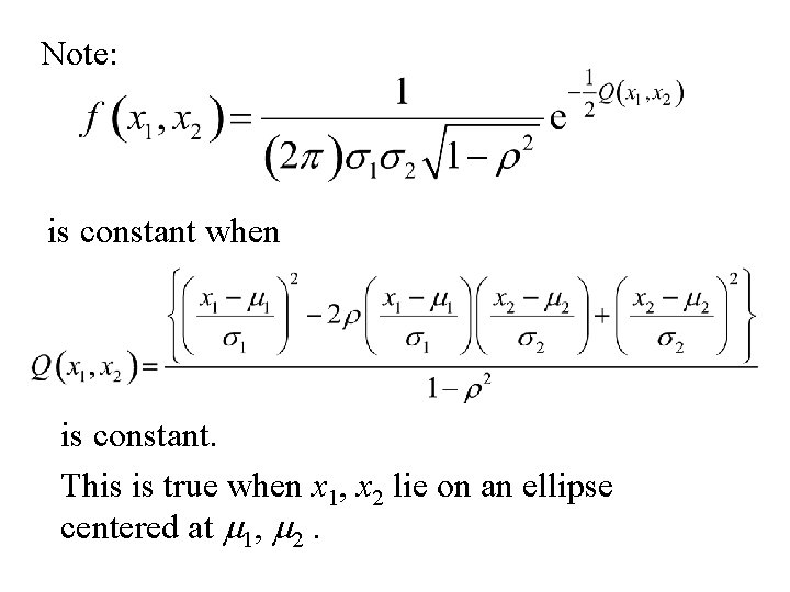 Note: is constant when is constant. This is true when x 1, x 2